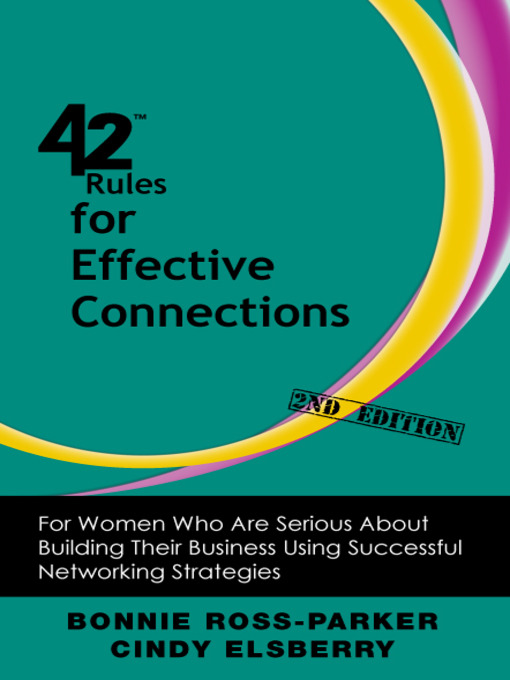 Title details for 42 Rules for Effective Connections by Bonnie Ross-Parker - Available
